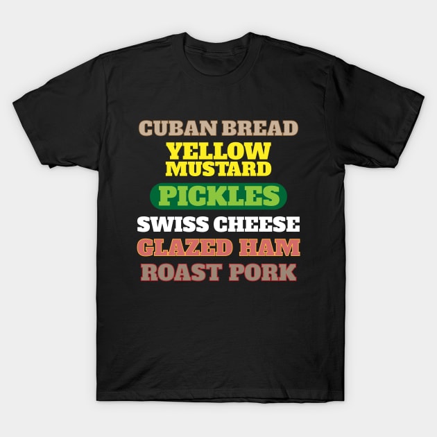 Cuban Sandwich - Cubano Design T-Shirt by Brobocop